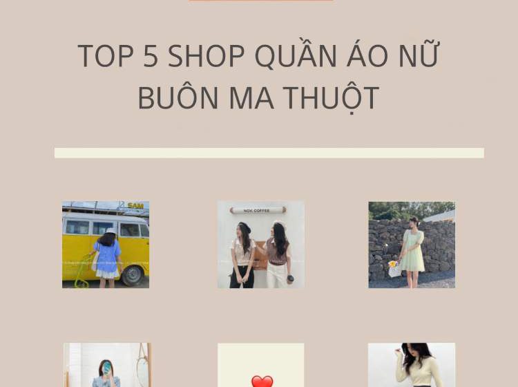  Top 5 shop quần áo nữ Buôn Ma Thuột dành cho giới trẻ