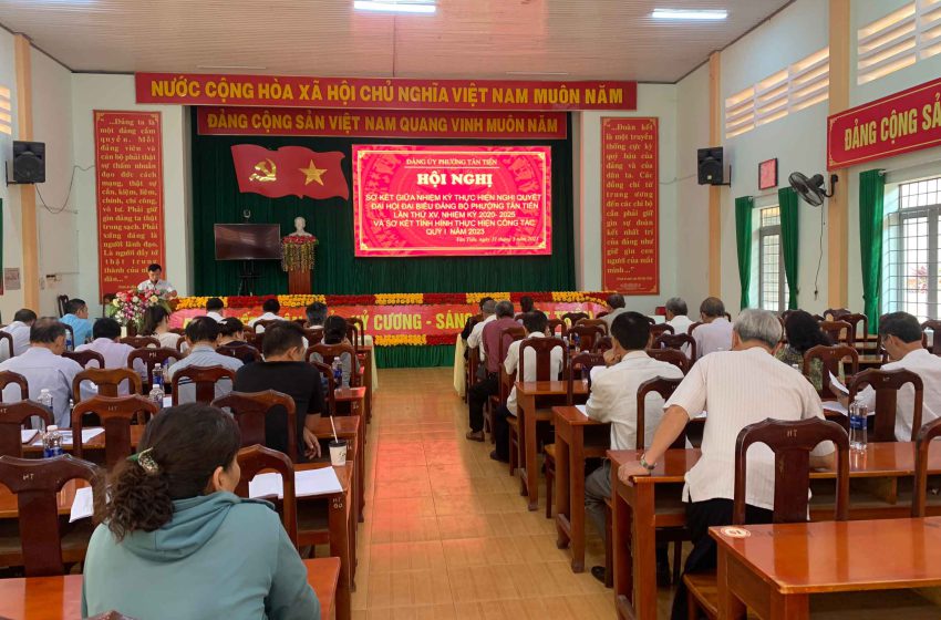  Hội nghị sơ kết giữa nhiệm kỳ thực hiện Nghị quyết Đại hội đảng bộ phường Tân Tiến